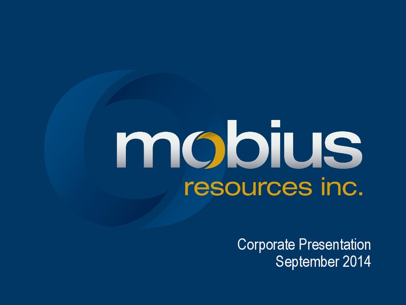 Corporate Presentation – Mobius Resources Inc – slide 1