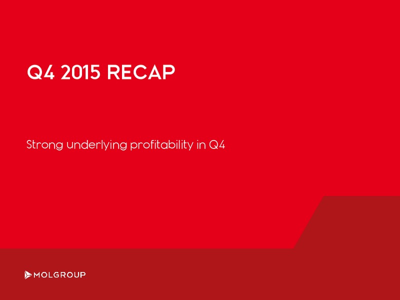 February 2016 Investor Presentation – Mol Group – slide 19