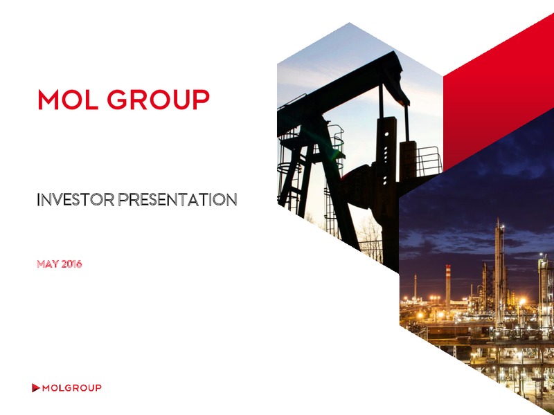 May 2016 Investor Presentation – Mol Group – slide 1
