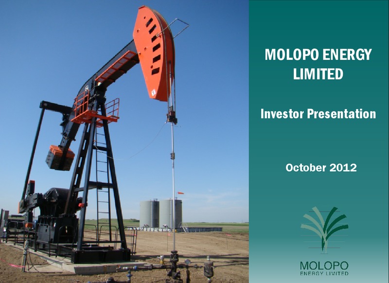 OCTOBER 2012 INVESTOR PRESENTATION – Molopo Energy Limited – slide 1