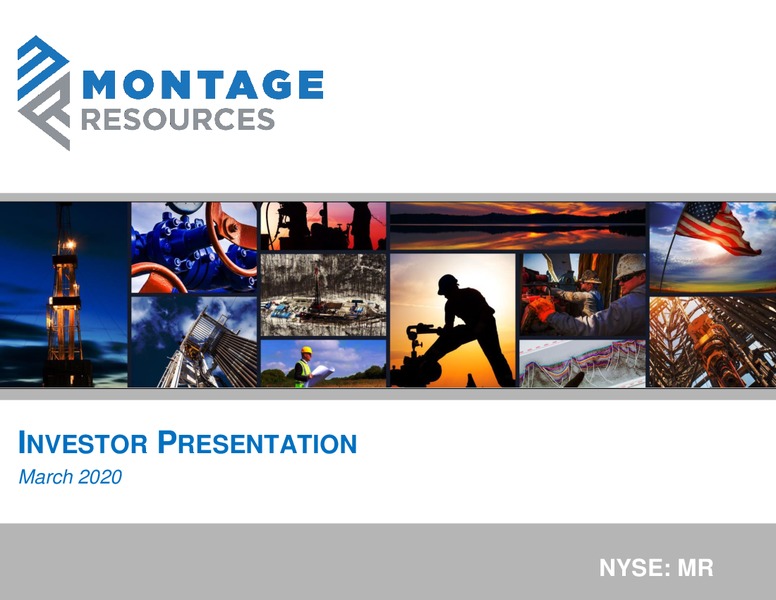 March 2020 Investor Presentation – Montage Resources Corp. – slide 1