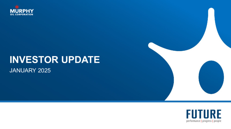 January 2025 Investor Presentation – Murphy Oil Corp – slide 35