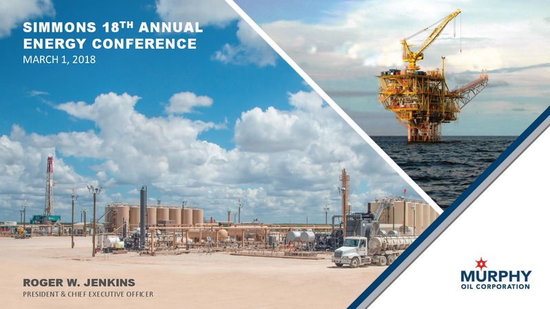 Simmons Annual Energy conference – Murphy Oil Corp – slide 1