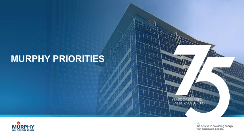 May 2025 Investor Presentation – Murphy Oil Corp – slide 4