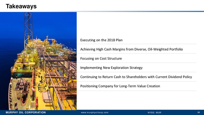 1Q 2018 Earnings Presentation – Murphy Oil Corp – slide 17