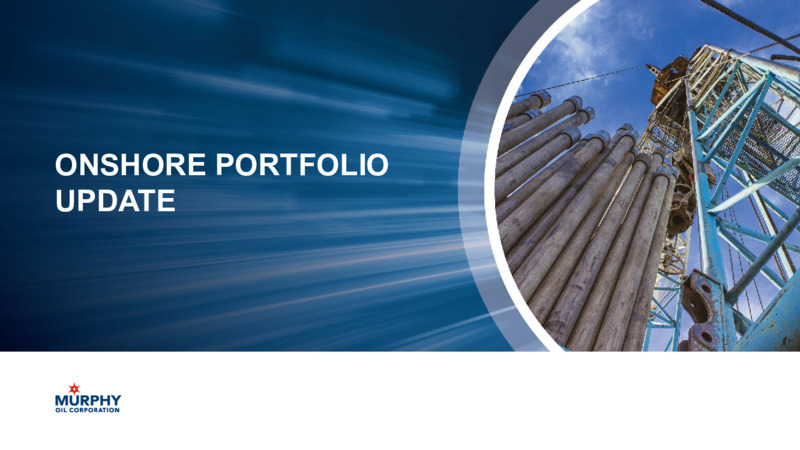 First Quarter 2021 Presentation – Murphy Oil Corp – slide 7