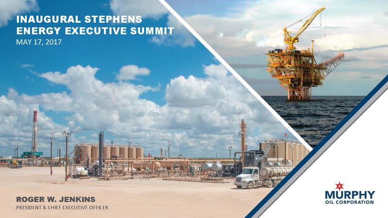 Energy Executive Summit – Murphy Oil Corp – slide 1