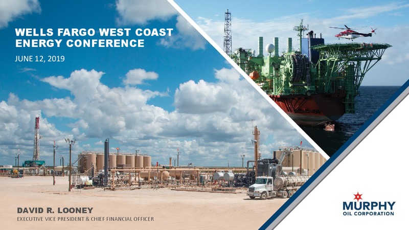 Wells Fargo West Coast Energy Conference – Murphy Oil Corp – slide 28