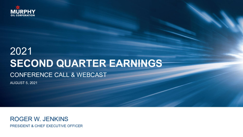 2Q 2021 Earnings Presentation – Murphy Oil Corp – slide 39