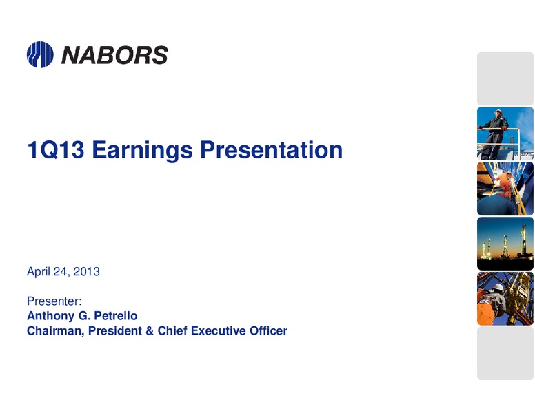 1Q13 EARNINGS PRESENTATION – Nabors Industries Ltd. – slide 1
