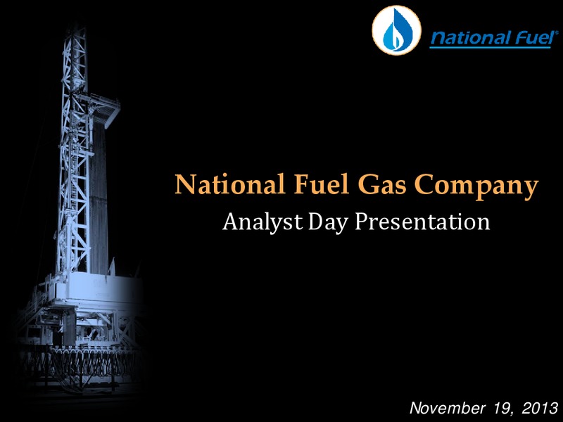 ANALYST DAY PRESENTATION – National Fuel Gas Co. – slide 1