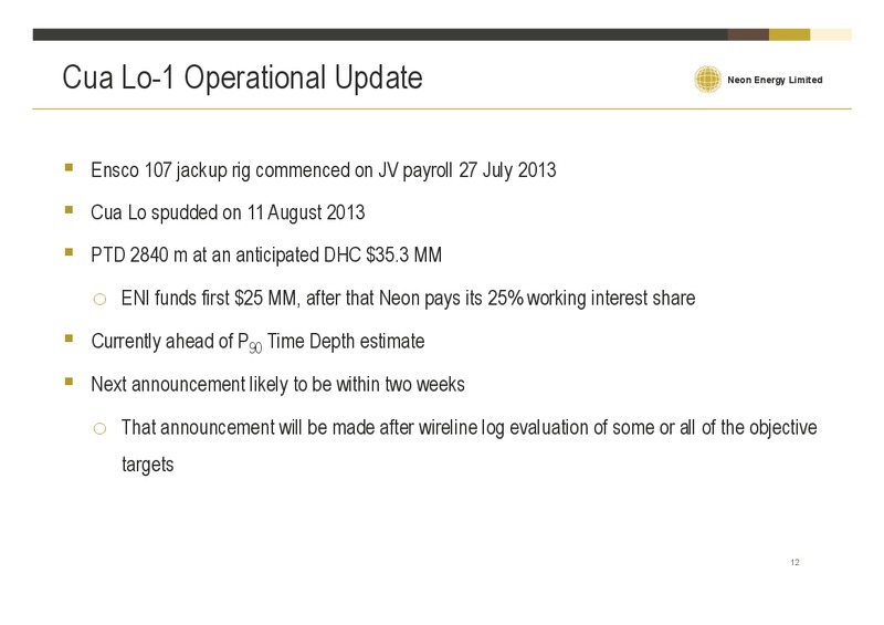 GOOD OIL CONFERENCE – Neon Energy Ltd. – slide 12