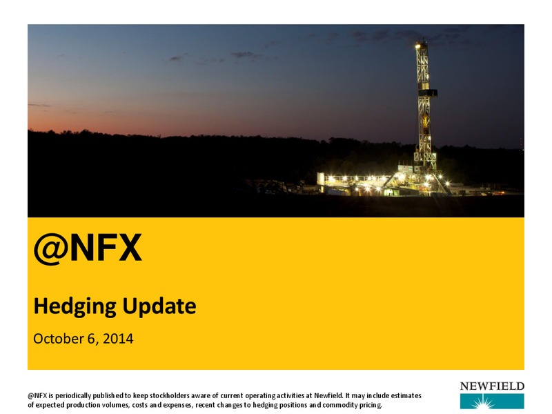 HEDGING UPDATE – Newfield Exploration Co. – slide 1