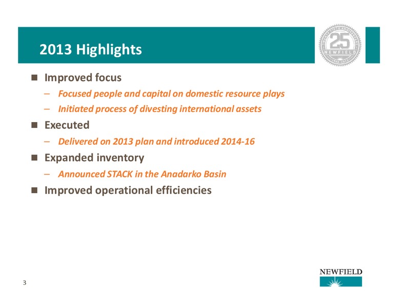 Investor Presentation – Newfield Exploration Co. – slide 3