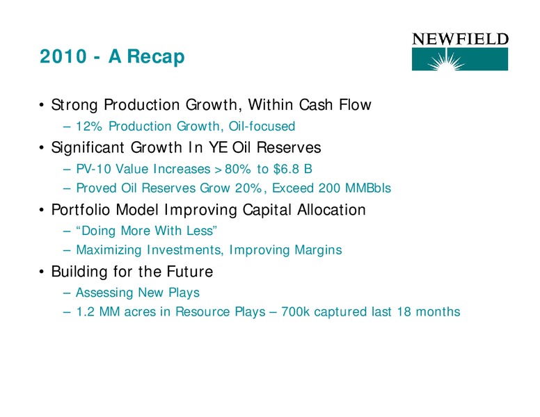 JP MORGAN GLOBAL HIGH YIELD CONFERENCE – Newfield Exploration Co. – slide 3