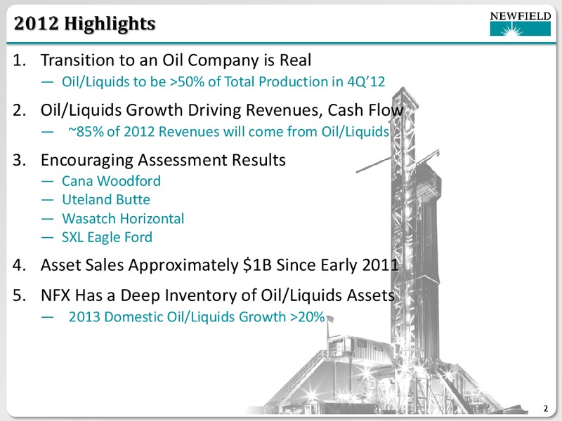JEFFERIES GLOBAL ENERGY CONFERENCE – Newfield Exploration Co. – slide 2