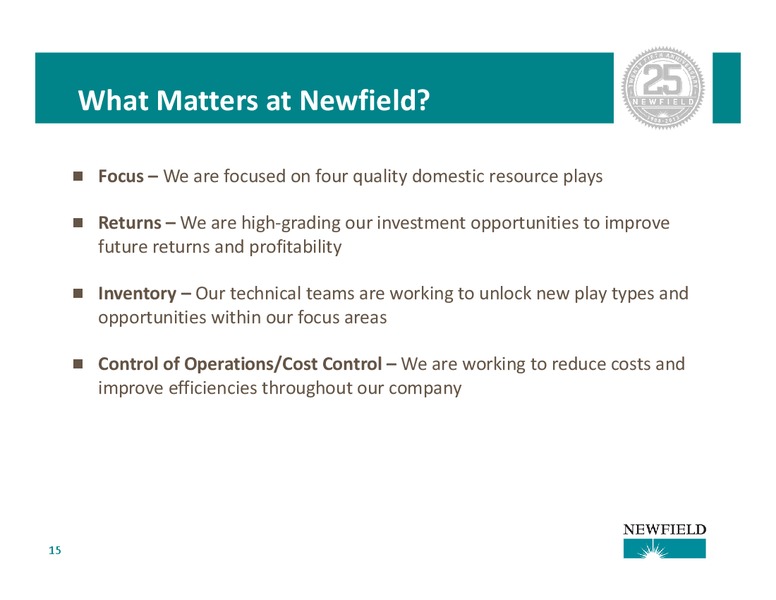 Wells Fargo 2013 Energy Symposium – Newfield Exploration Co. – slide 15