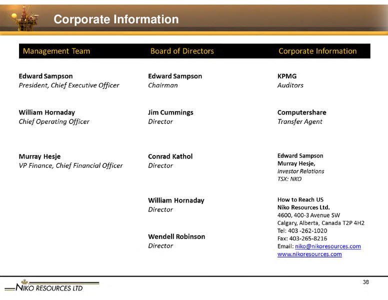 GLOBAL ENERGY CONFERENCE   LONDON – Niko Resources Ltd. – slide 38