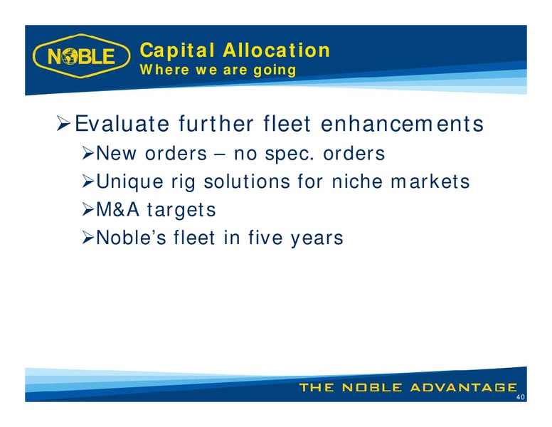 LUNCH WITH MANAGEMENT – Noble Corporation plc – slide 39
