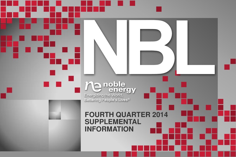 4Q14 Supplement Information – Noble Energy, Inc. – slide 1