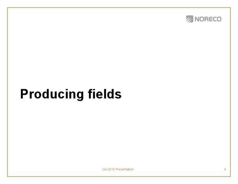 Fourth quarter 2013 – Noreco – slide 4