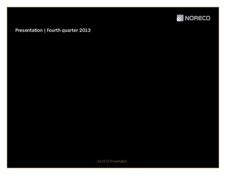 Fourth quarter 2013 – Noreco – slide 29