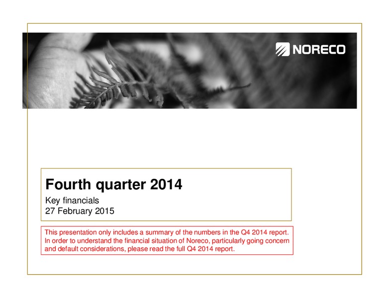 Q4 2014 EARNINGS CALL – Noreco – slide 1