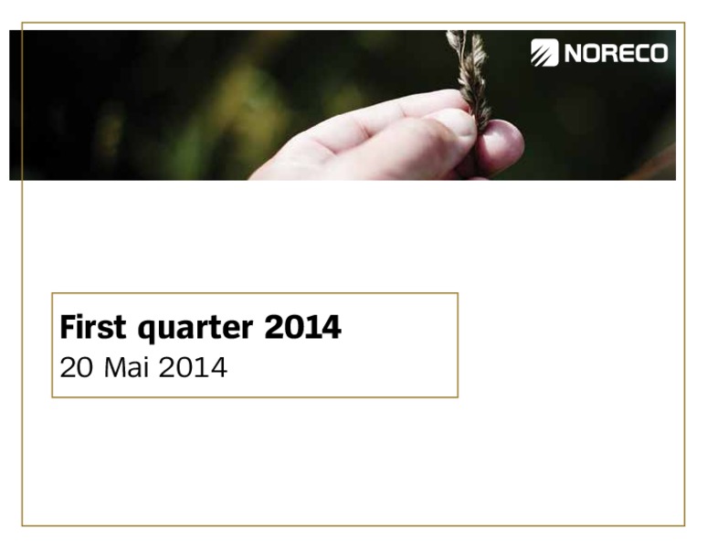First quarter 2014 – Noreco – slide 1