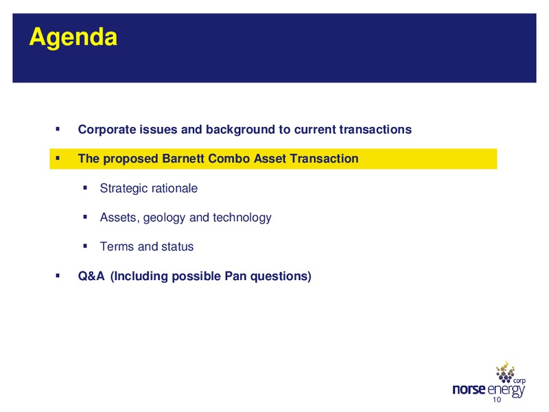 Presentation of the Proposed Barnett Asset Combo Transaction – Norse Energy Corp. Asa – slide 10