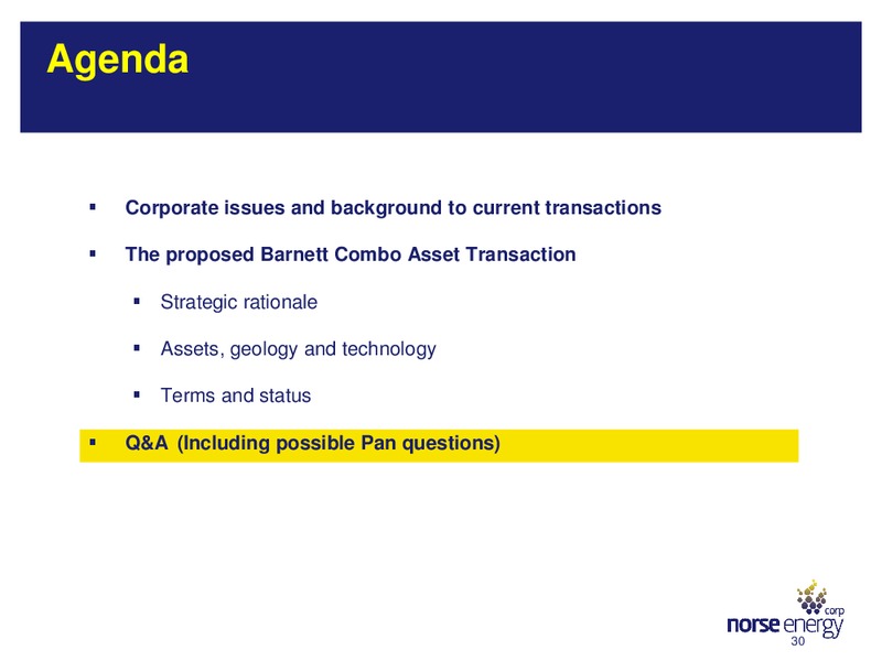 Presentation of the Proposed Barnett Asset Combo Transaction – Norse Energy Corp. Asa – slide 30