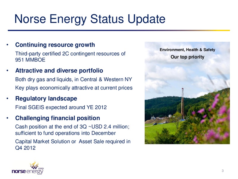 Third Quarter 2012 Shareholder Presentation – Norse Energy Corp. Asa – slide 3
