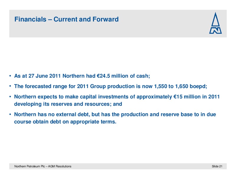 JUNE 2011 ANNUAL GENERAL MEETING – Northern Petroleum Plc – slide 21