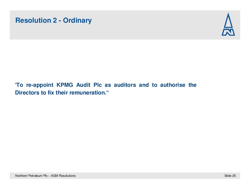 JUNE 2011 ANNUAL GENERAL MEETING – Northern Petroleum Plc – slide 25