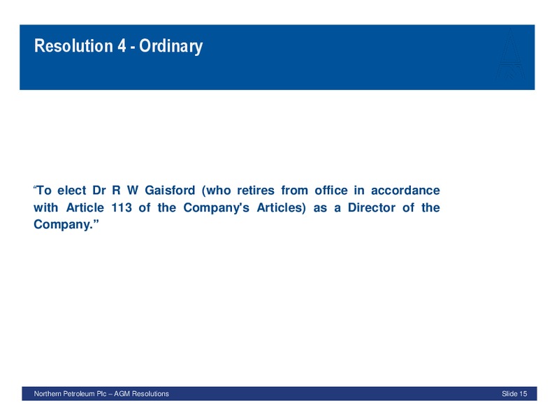 JUNE 2012 ANNUAL GENERAL MEETING – Northern Petroleum Plc – slide 15