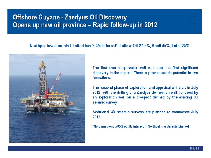 JUNE 2012 ANNUAL GENERAL MEETING – Northern Petroleum Plc – slide 62
