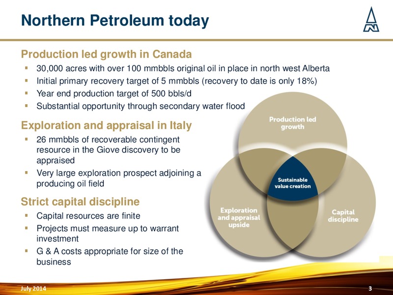 JULY 2014 CORPORATE PRESENTATION – Northern Petroleum Plc – slide 2