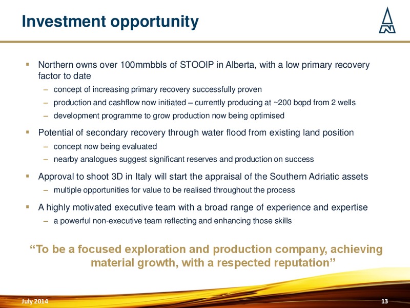 JULY 2014 CORPORATE PRESENTATION – Northern Petroleum Plc – slide 12