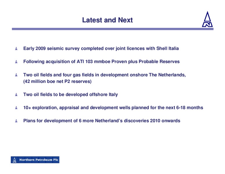 JULY 2009 CORPORATE PRESENTATION – Northern Petroleum Plc – slide 8