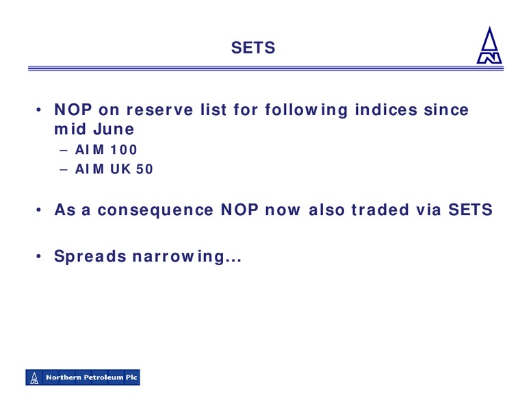 JULY 2009 CORPORATE PRESENTATION – Northern Petroleum Plc – slide 13