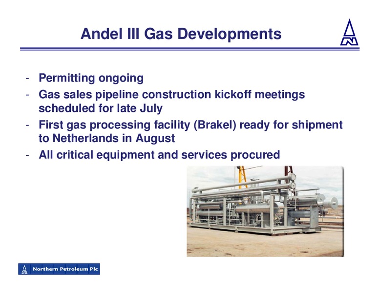 JULY 2009 CORPORATE PRESENTATION – Northern Petroleum Plc – slide 17