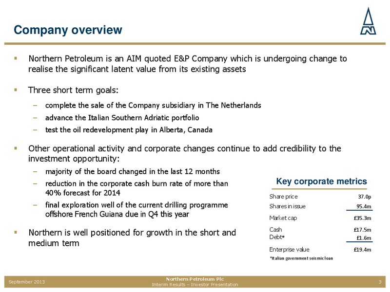 2013 INTERIM RESULTS – Northern Petroleum Plc – slide 2
