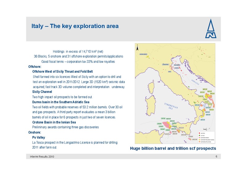 HALF YEAR 2010 EARNINGS CALL – Northern Petroleum Plc – slide 6