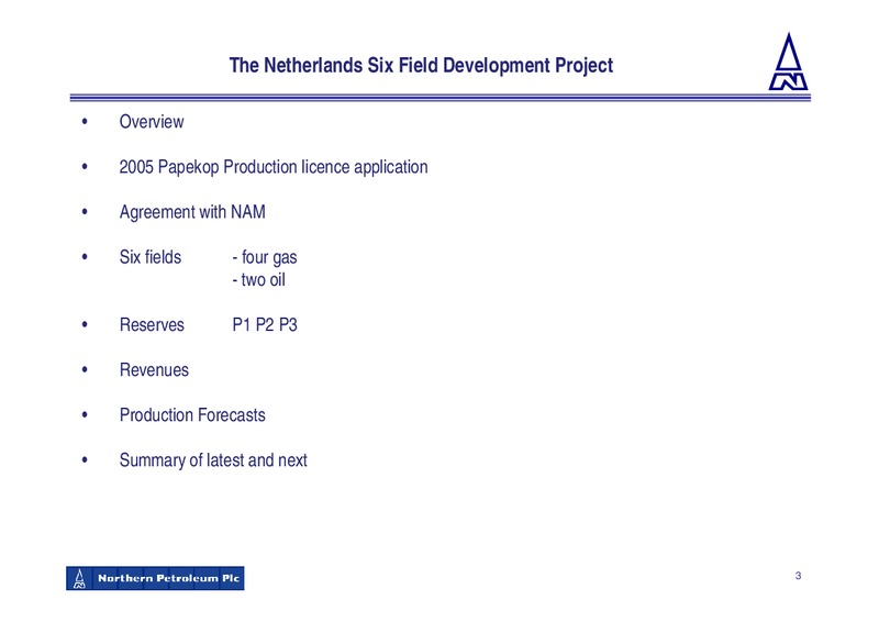 DECEMBER 2009 CORPORATE PRESENTATION – Northern Petroleum Plc – slide 3
