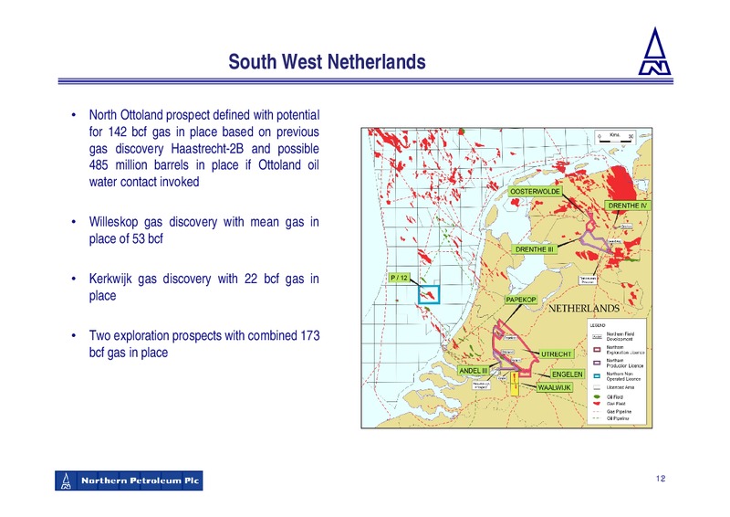 DECEMBER 2009 CORPORATE PRESENTATION – Northern Petroleum Plc – slide 12