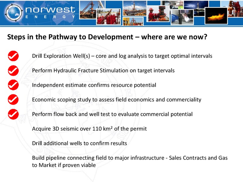 AUGUST 2013 CORPORATE PRESENTATION – Norwest Energy – slide 7