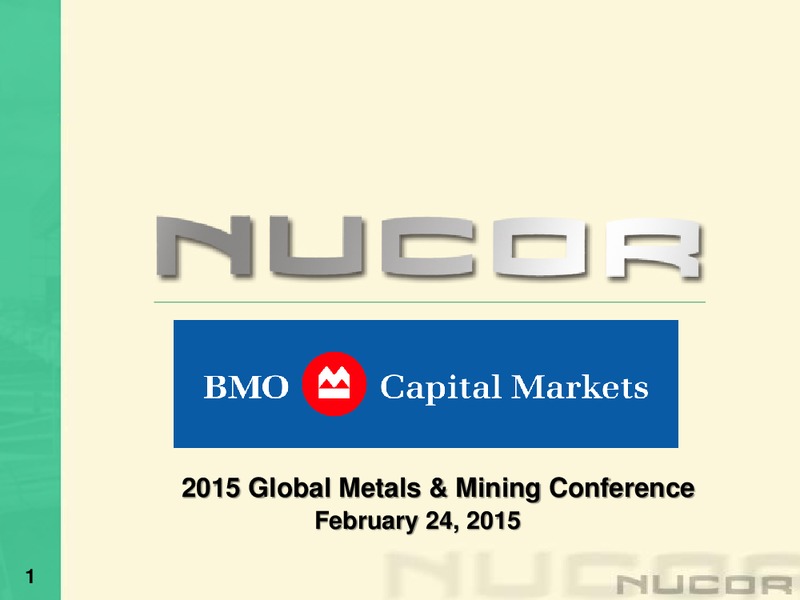 Global Metals & Mining Conference – Nucor Corporation – slide 1