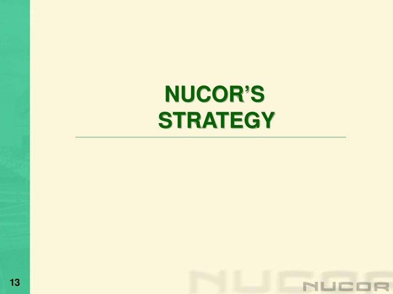 Global Metals & Mining Conference – Nucor Corporation – slide 12