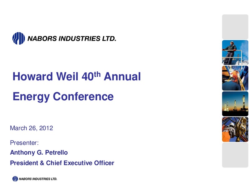 HOWARD WEIL 40TH ANNUAL ENERGY CONFERENCE – Nabors Industries Ltd. – slide 1