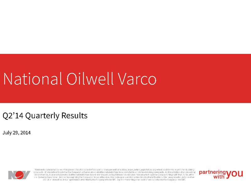 Q2 2014 RESULTS – National Oilwell Varco, Inc. – slide 1