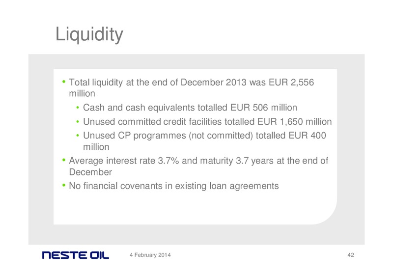 FINANCIAL STATEMENTS 2013 – Neste Oil – slide 41